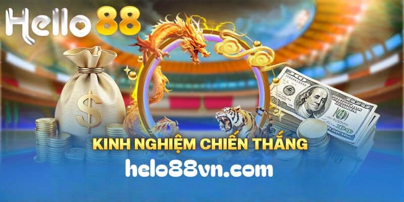 Bật mí kinh nghiệm chơi Rồng Hổ Hello88 hiệu quả