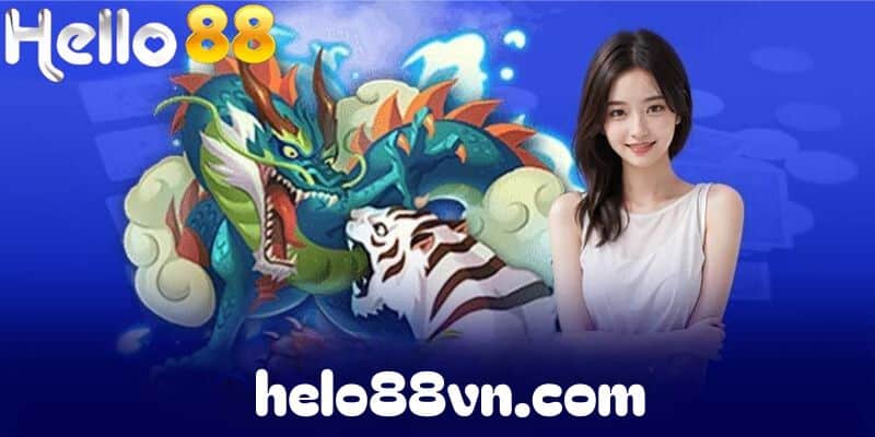 Hiểu rõ luật chơi Rồng Hổ để trải nghiệm cá cược tại Hello88 mượt mà hơn