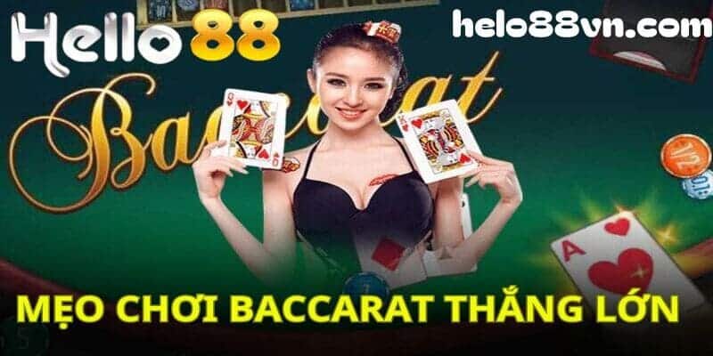 Bí quyết bất bại khi chơi Baccarat tại Hello88 từ chuyên gia